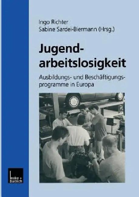 Jugendarbeitslosigkeit (English, Ingo Richter | Sabine Sardei-Biermann)