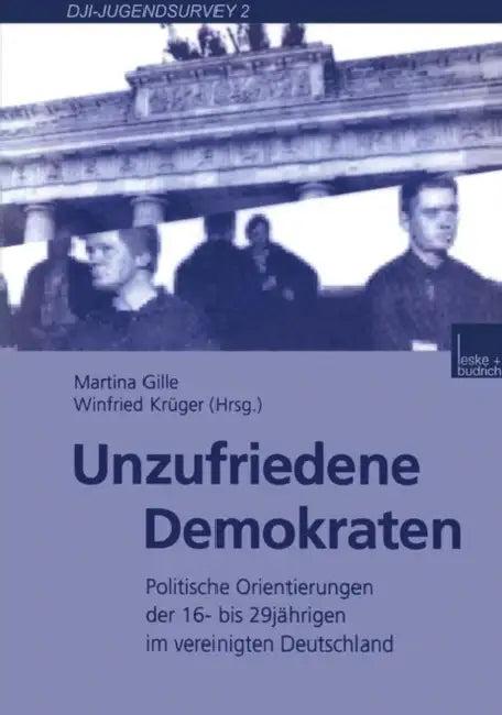 Unzufriedene Demokraten (English, Martina Gille | Winfried Krüger)