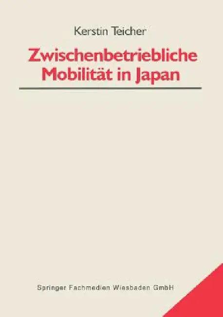 Zwischenbetriebliche Mobilität in Japan (English, Kerstin Teicher)