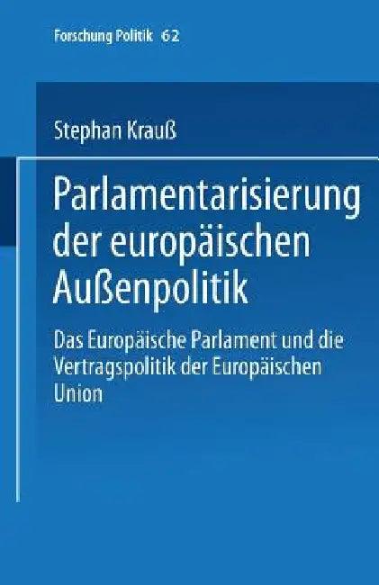 Parlamentarisierung Der Europäischen Außenpolitik (English, Stephan Krauß)