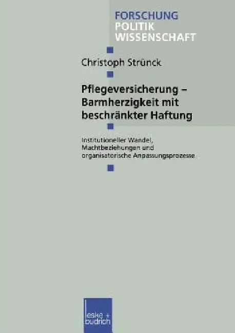 Pflegeversicherung -- Barmherzigkeit Mit Beschränkter Haftung (English, Christoph Strünck)