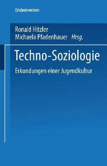 Techno-Soziologie (English, Ronald Hitzler | Michaela Pfadenhauer)