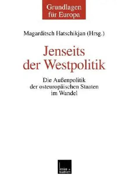 Jenseits Der Westpolitik (English, Magarditsch Hatschikjan)