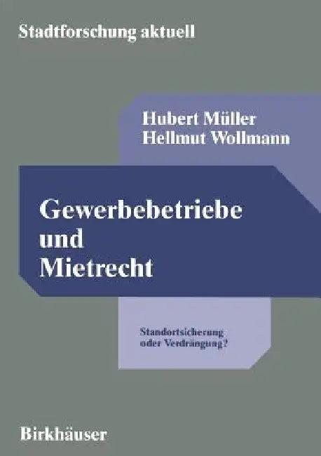Gewerbebetriebe Und Mietrecht (English, Hubert Müller | Hellmut Wollmann)