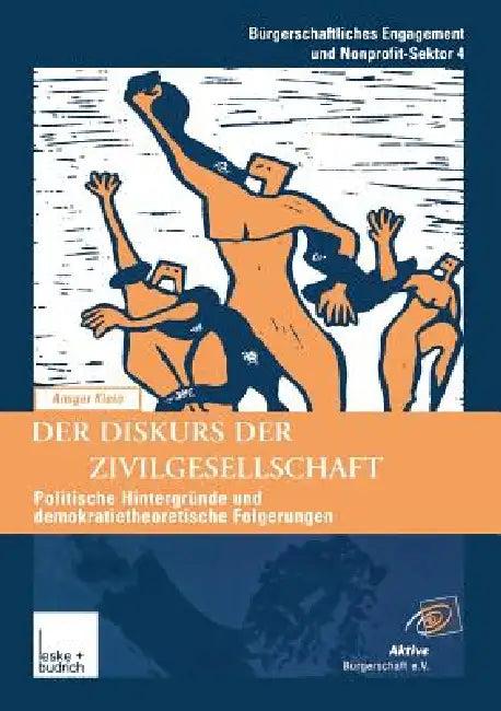 Der Diskurs Der Zivilgesellschaft (English, Ansgar Klein)