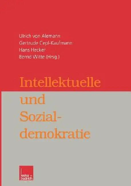 Intellektuelle Und Sozialdemokratie (English, Ulrich Alemann | Gertrude Cepl-Kaufmann | Hans Hecker)