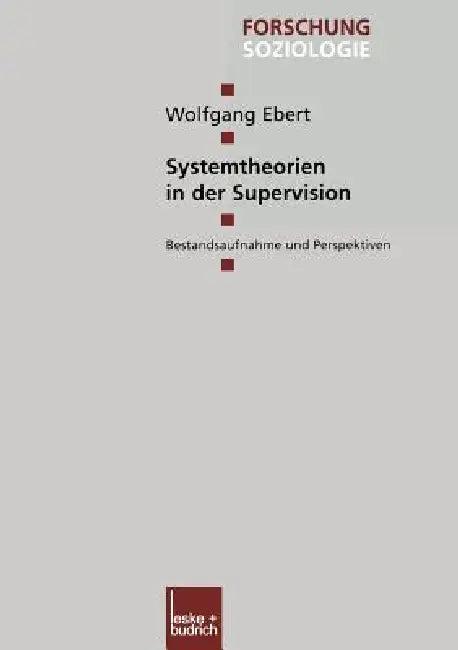 Systemtheorien in Der Supervision (English, Wolfgang Ebert)