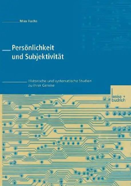 Persönlichkeit Und Subjektivität (English, Max Fuchs)