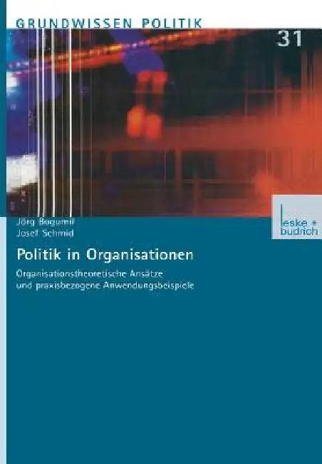 Politik in Organisationen (English, Jörg Bogumil | Josef Schmid)