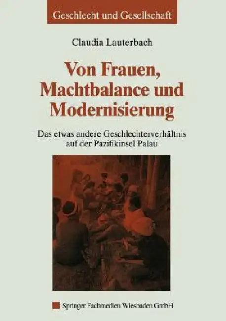 Von Frauen, Machtbalance Und Modernisierung (English, Claudia Lauterbach)