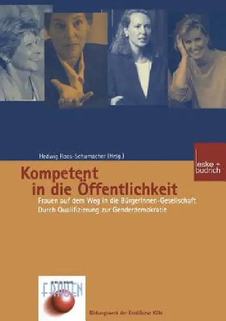 Kompetent in Die Öffentlichkeit (English, Hedwig Roos-Schumacher)