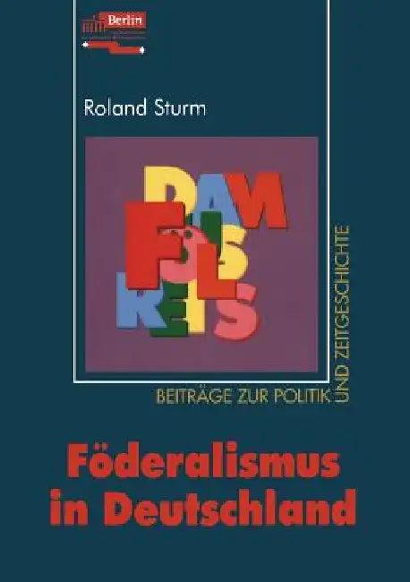 Föderalismus in Deutschland (English, Roland Sturm)