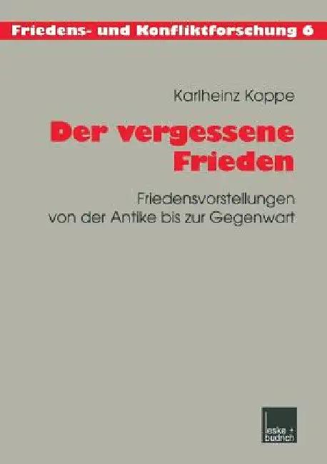 Der Vergessene Frieden (English, Karlheinz Koppe)