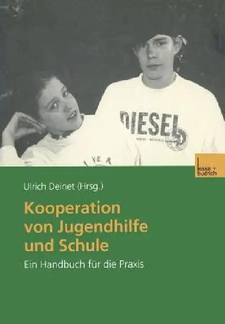 Kooperation Von Jugendhilfe Und Schule (English, Ulrich Deinet)