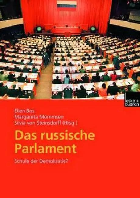 Das Russische Parlament (English, Ellen Bos | Margareta Mommsen | Silvia Von Steinsdorff)