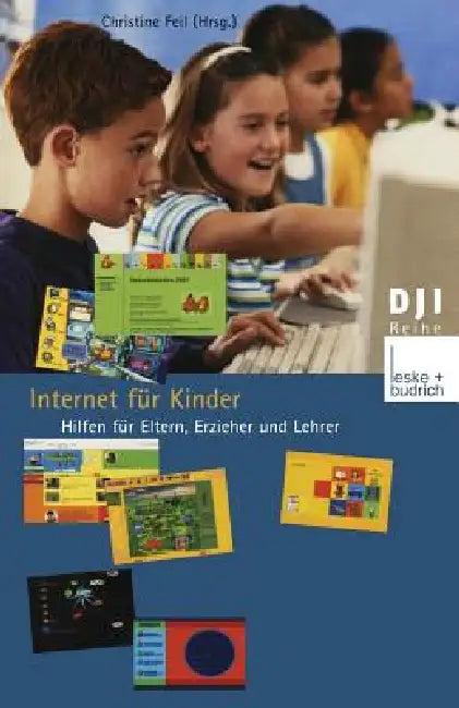 Internet Für Kinder (English, Christine Feil)
