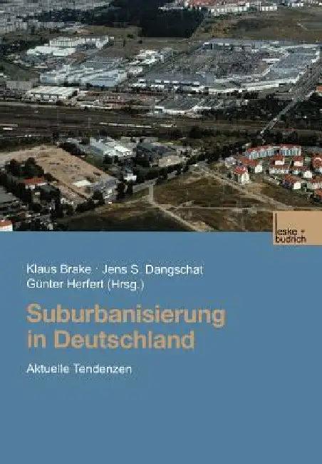 Suburbanisierung in Deutschland (English, Klaus Brake | Jens Dangschat | Günter Herfert)