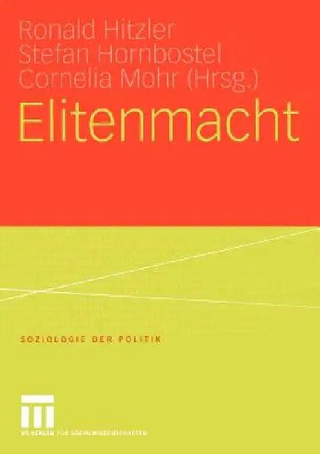 Elitenmacht (English, Ronald Hitzler | Stefan Hornbostel | Cornelia Mohr)