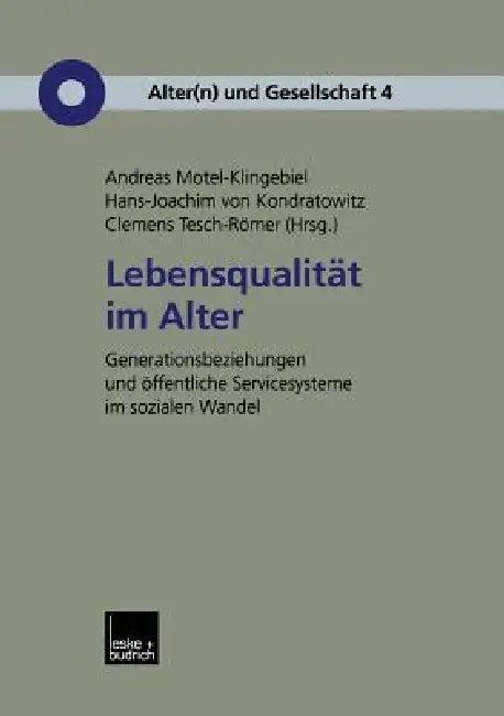 Lebensqualität Im Alter (English, Andreas Motel-Klingebiel | Hans-Joachim Kondratowitz | Clemens Tesch-Römer)