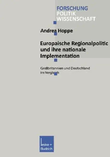 Europäische Regionalpolitik Und Ihre Nationale Implementation (English, Andrea Hoppe)