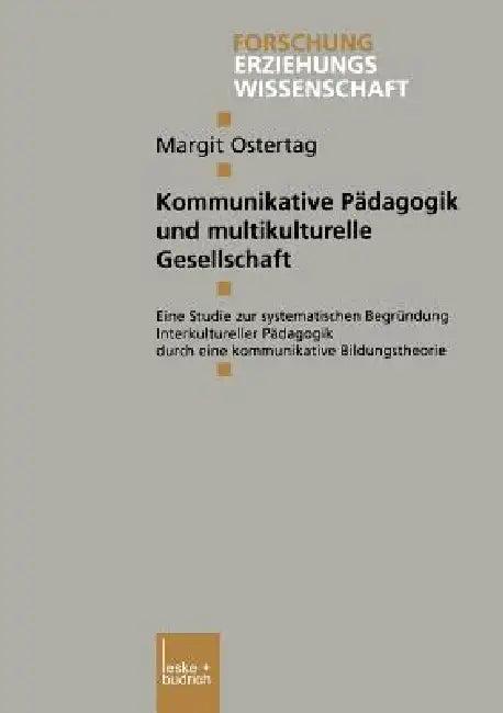 Kommunikative Pädagogik Und Multikulturelle Gesellschaft (English, Margit Ostertag)