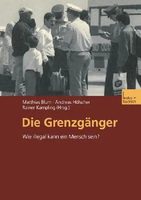 Die Grenzgänger (English, Matthias Blum | Andreas Hölscher | Rainer Kampling)
