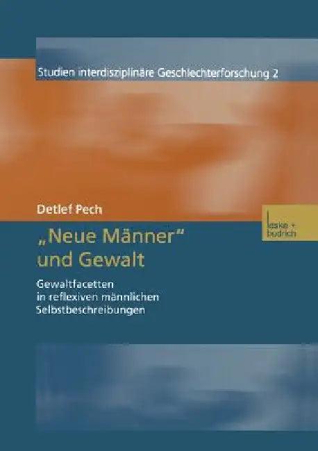 "Neue Männer" Und Gewalt (English, Detlef Pech)