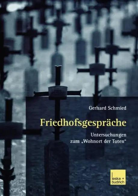 Friedhofsgespräche (English, Gerhard Schmied)