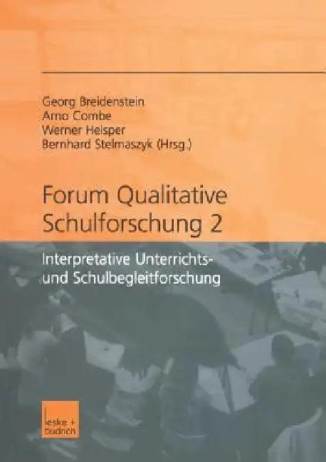 Forum Qualitative Schulforschung 2 (English, Georg Breidenstein | Arno Combe | Werner Helsper)