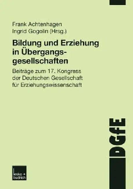 Bildung Und Erziehung in Übergangsgesellschaften (English, Frank Achtenhagen | Ingrid Gogolin)