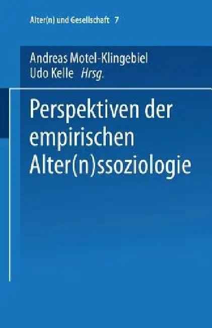 Perspektiven Der Empirischen Alter(n)Ssoziologie (English, Andreas Motel-Klingebiel | Udo Kelle)