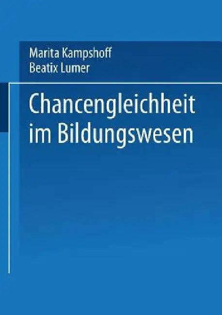 Chancengleichheit Im Bildungswesen (English, Marita Kampshoff | Beatix Lumer)