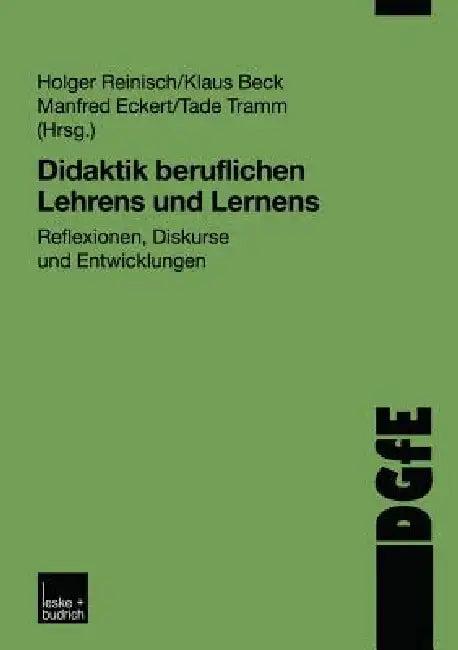 Didaktik Beruflichen Lehrens Und Lernens (English, Holger Reinisch | Klaus Beck | Manfred Eckert)