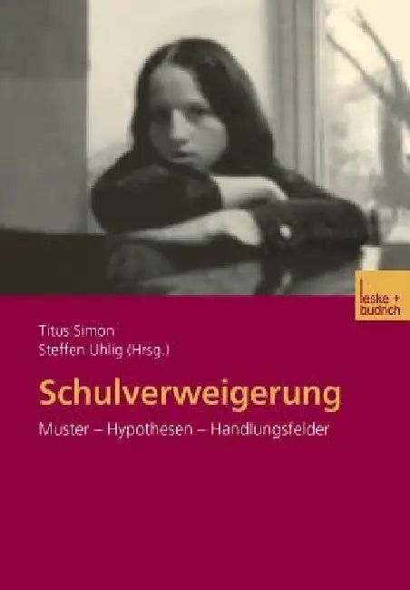Schulverweigerung (English, Titus Simon | Steffen Uhlig)