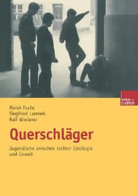 Querschläger (English, Siegfried Lamnek | Marek Fuchs | Ralf Wiederer)