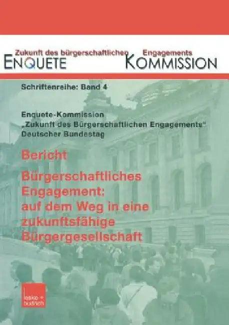 Bericht. Bürgerschaftliches Engagement (English, Enquete Kommission)