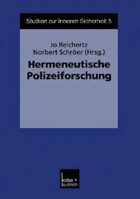 Hermeneutische Polizeiforschung (English, Jo Reichertz | Norbert Schröer)