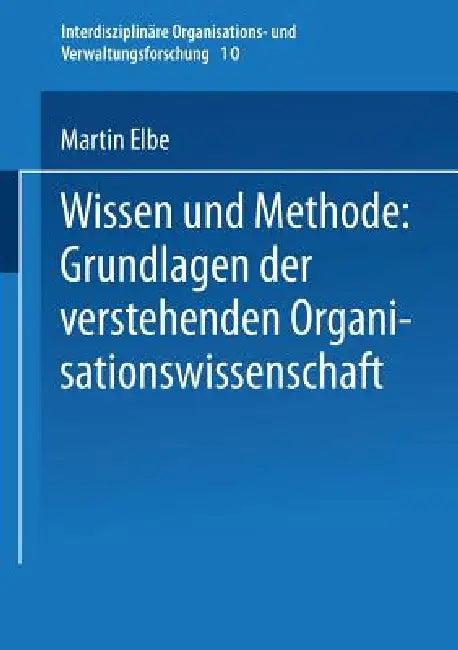 Wissen Und Methode (English, Martin Elbe)