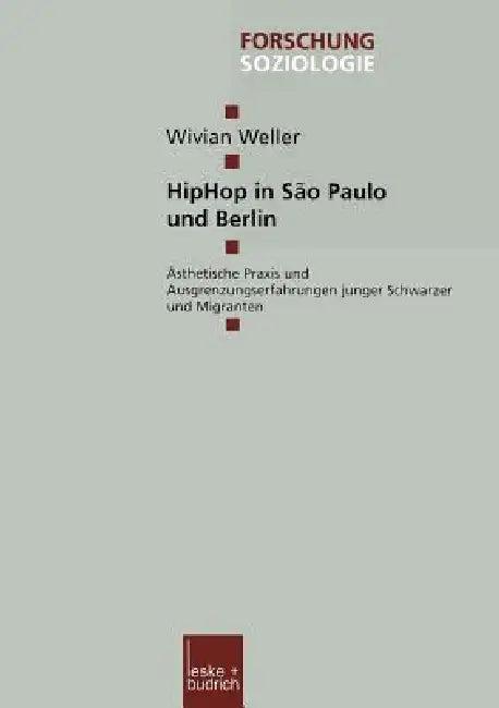 Hiphop in São Paulo Und Berlin (English, Wivian Weller)
