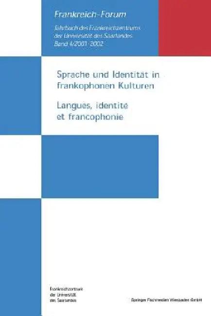 Sprache Und Identität in Frankophonen Kulturen / Langues, Identité Et Francophonie (English, Manfred Schmeling | Sandra Duhem)