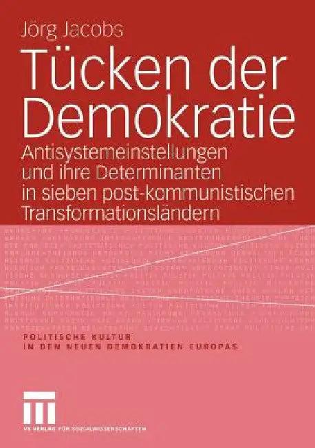 Tücken Der Demokratie (English, Jörg Jacobs)