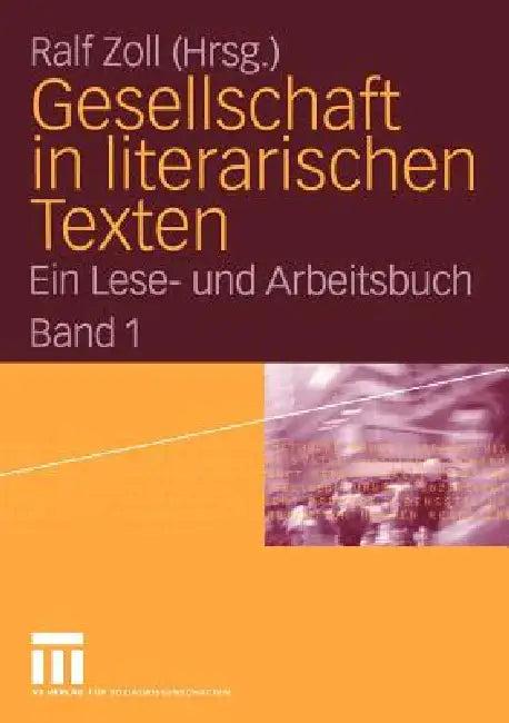 Gesellschaft in Literarischen Texten (English, Ralf Zoll)