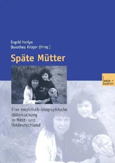 Späte Mütter (English, Ulfert Herlyn | Dorothea Krüger)