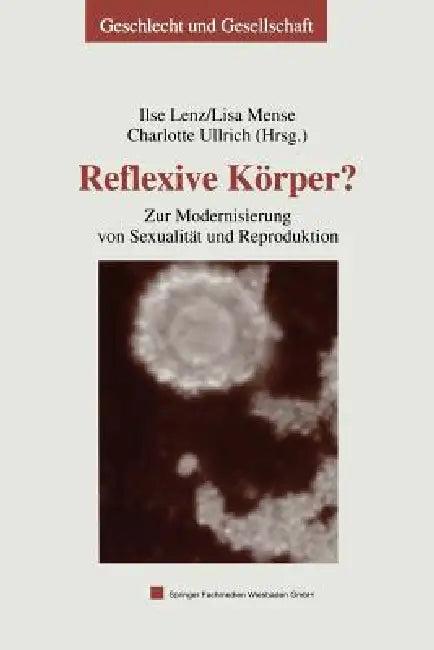 Reflexive Körper? (English, Ilse Lenz | Lisa Mense | Charlotte Ullrich)