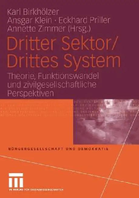 Dritter Sektor/Drittes System (English, Karl Birkhölzer | Ansgar Klein | Eckhard Priller)