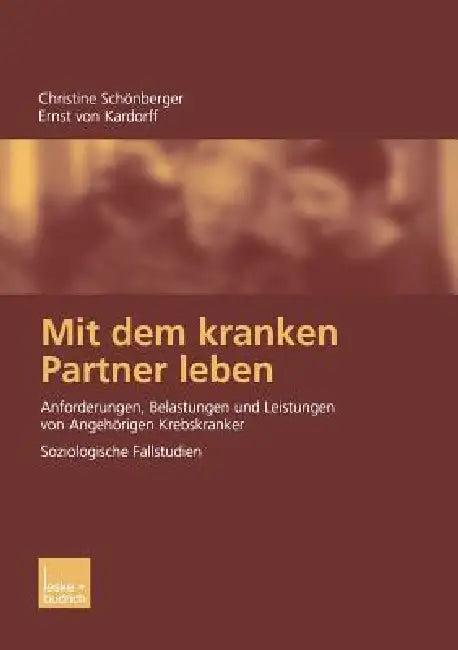 Mit Dem Kranken Partner Leben (English, Christine Schönberger | Ernst Kardorff)