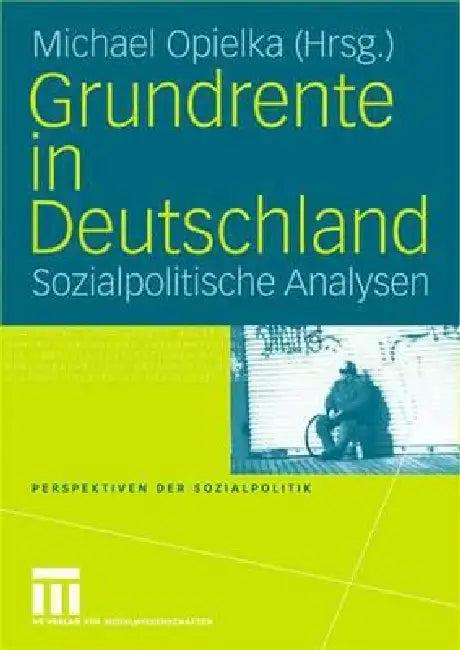 Grundrente in Deutschland (English, Michael Opielka)