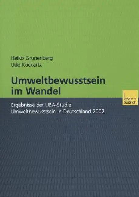 Umweltbewusstsein Im Wandel (English, Heiko Grunenberg | Udo Kuckartz)