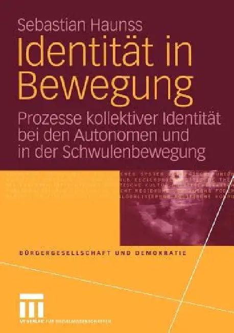 Identität in Bewegung (English, Sebastian Haunss)