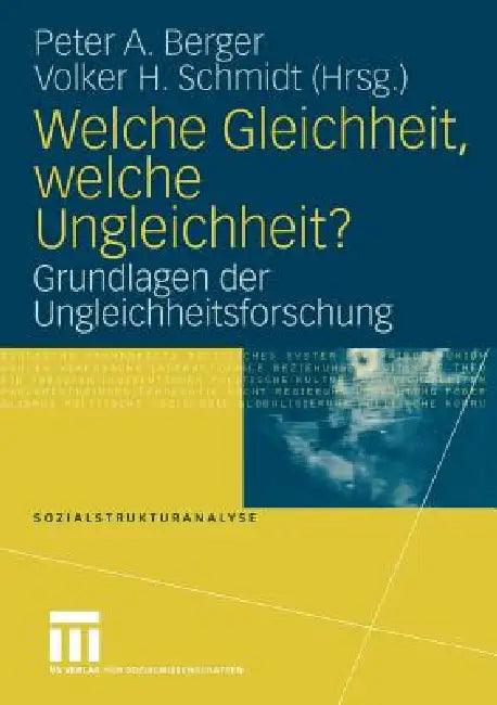 Welche Gleichheit, Welche Ungleichheit? (English, Peter A. Berger | Volker H. Schmidt)
